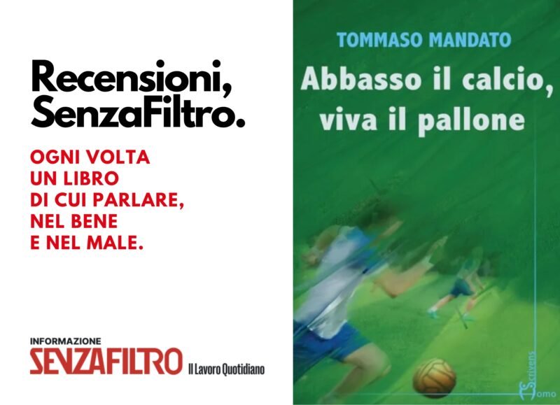 La copertina di Abbasso il calcio, viva il pallone, di Tommaso Mandato